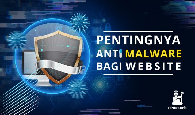 Anti Malware Website Dewaguard - Blog Dewaweb