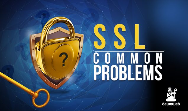 Permasalahan SSL - Blog Dewaweb