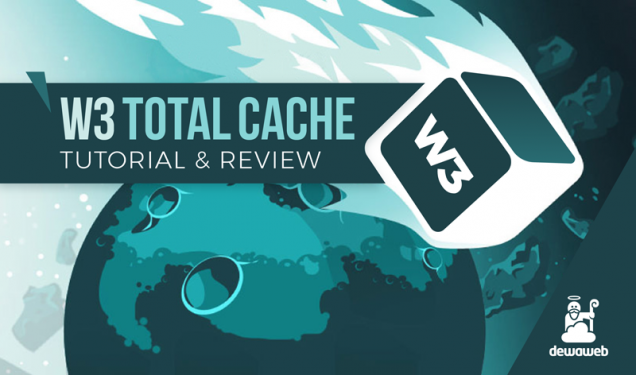 W3 Total Cache - Blog Dewaweb