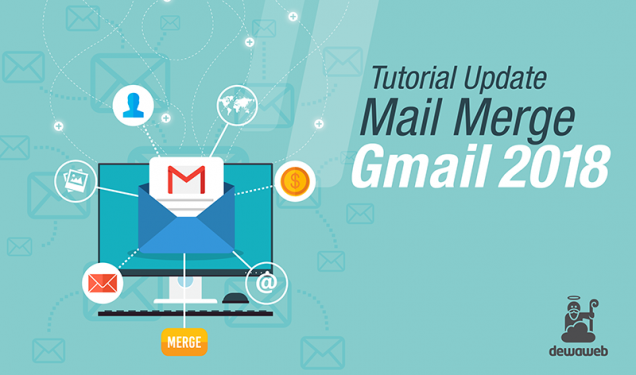 Email Blast Gratis dengan Mail Merge - Blog Dewaweb