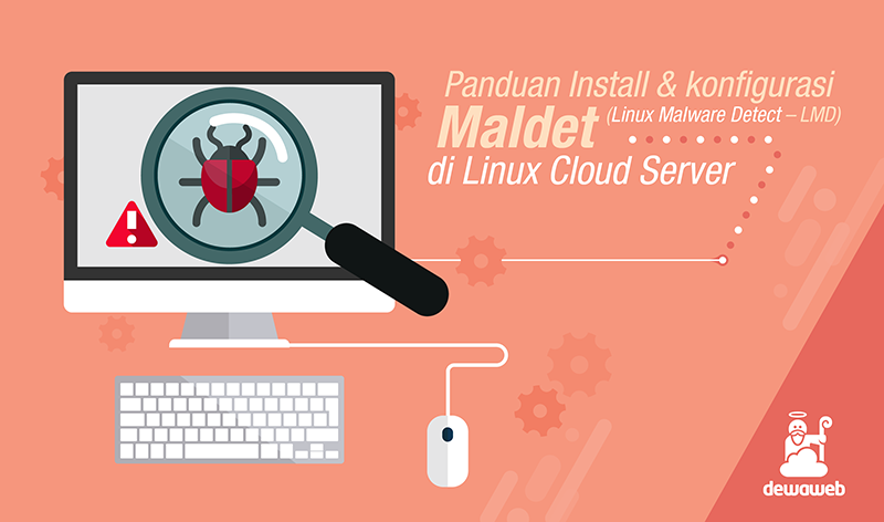 Panduan Install dan Konfigurasi Maldet Linux Malware Detect di Linux Cloud Server