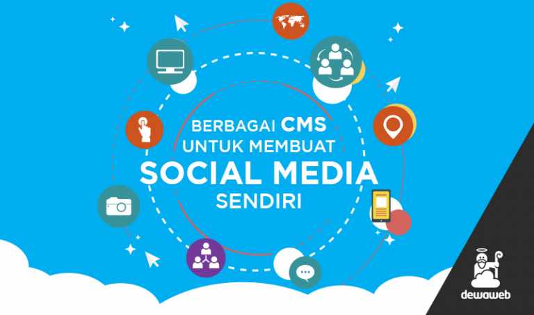 Berbagai CMS Untuk Membuat Social Media Sendiri Dewaweb