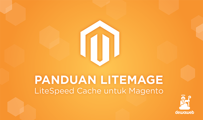 dewaweb-blog-panduan-litemage-untuk-magento