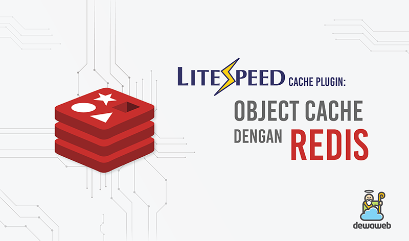 dewaweb-litespeed-cache-plugin-object-cache-dengan-redis
