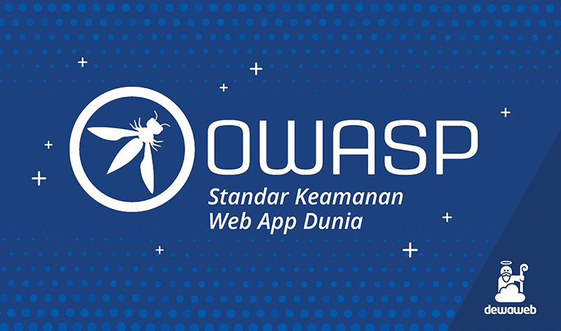 dewaweb-blog-owasp-standar-keamanan-web-app-di-dunia