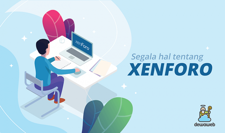dewaweb-blog-segala-hal-tentang-xenforo