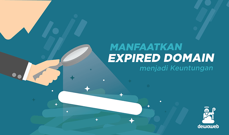 dewaweb-blog-manfaatkan-expired-domain-menjadi-keuntungan