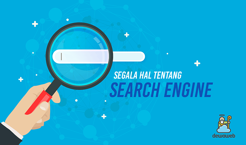 Mengenal Apa Itu Search Engine, Cara Kerja, dan Fungsinya