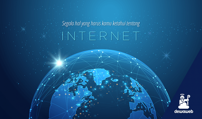 dewaweb-blog-segala-hal-yang-harus-kamu-ketahui-tentang-internet