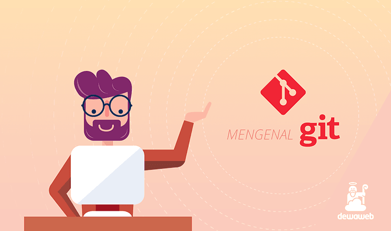 dewaweb-blog-mengenal-git