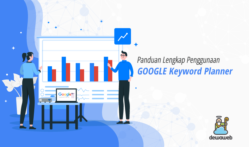 panduan lengkap Google Keyword Planner