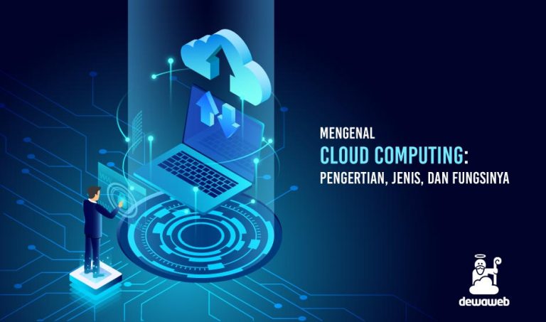 Dewaweb new blog mengenal cloud computing pengertian jenis dan fungsinya