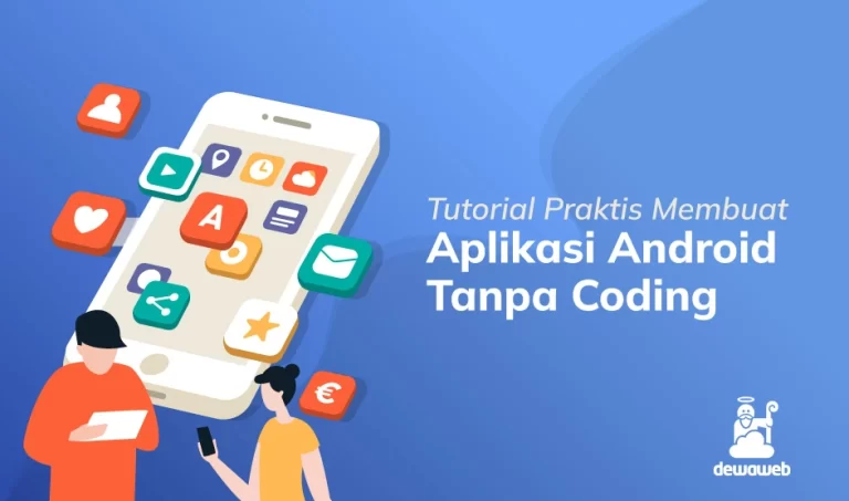 tutorial membuat aplikasi hp tanpa coding