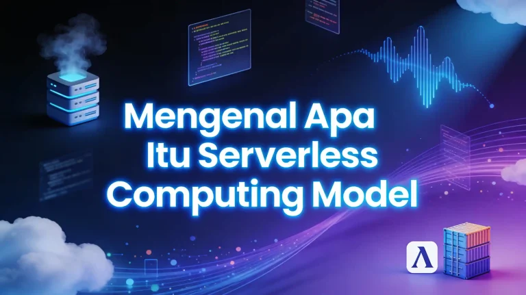 Mengenal apa itu serverless computing model dewaweb cloud hosting indonesia